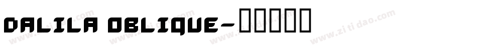 Dalila Oblique字体转换